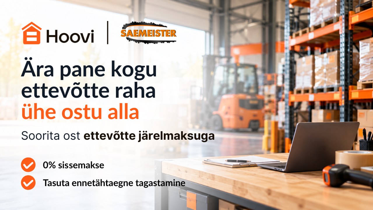 Hoovi ettevõtte järelmaks Saemeistris: 0% sissemakse ja tasuta ennetähtaegne tagastamine